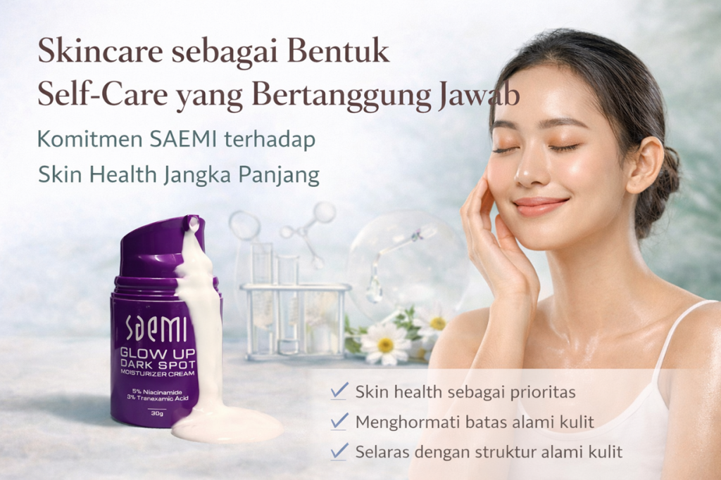 Skincare sebagai Bentuk Self-Care yang Bertanggung Jawab